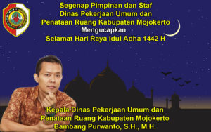 Kepala Dinas PUPR Kabupaten Mojokerto Mengucapkan Selamat Hari Raya Idul Adha 1442 H