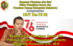 Kepala Dinas PUPR Kabupaten Mojokerto Mengucapkan Selamat HUT Ke-76 Republik Indonesia