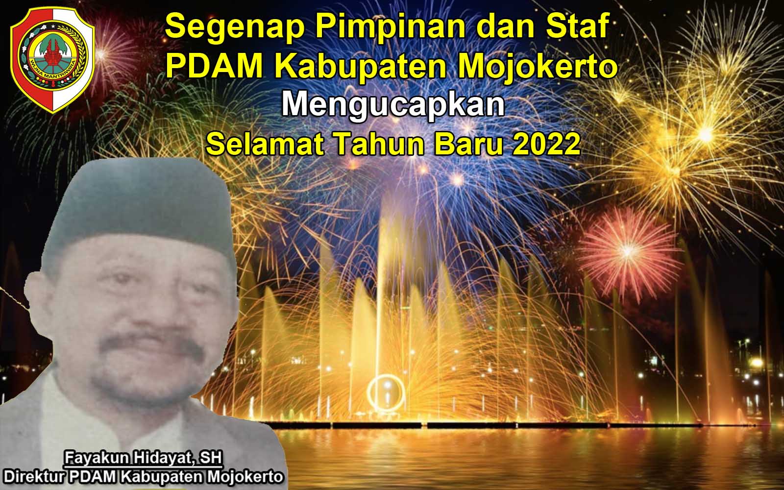 Direktur PDAM Kabupaten Mojokerto Mengucapkan Selamat Tahun Baru 2022