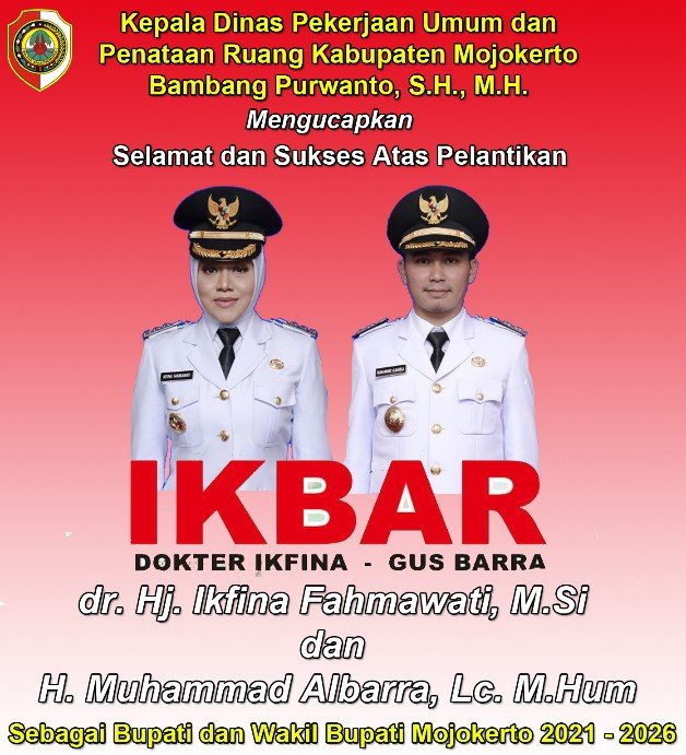 Kepala Dinas PUPR Kabupaten Mojokerto Mengucapkan Selamat Atas Pelantikan IKBAR