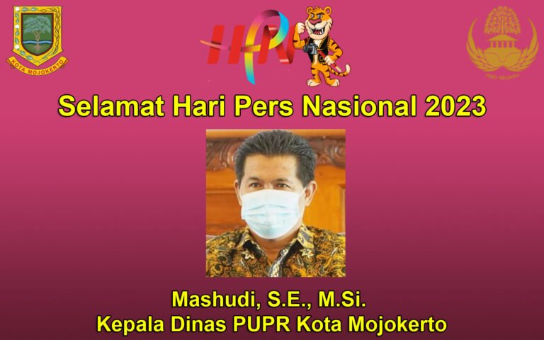 Kepala Dinas PUPR Kota Mojokerto Mengucapkan Selamat Hari Pers 2023