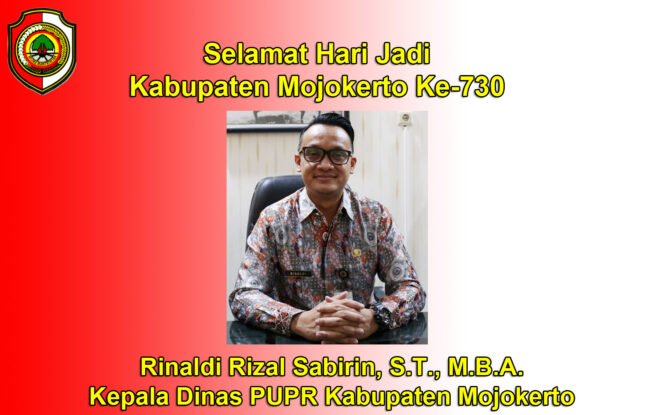 
					Kepala Dinas PUPR Kabupaten Mojokerto Mengucapkan Selamat Hari Jadi Kabupaten Mojokerto Ke-730
