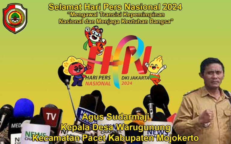 Kepala Desa Warugunung Kecamatan Pacet Kabupaten Mojokerto Mengucapkan Selamat Hari Pers Nasional 2024