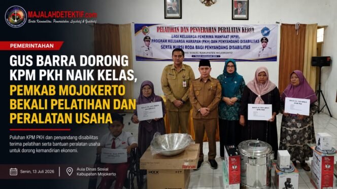 
					Gus Barra Dorong KPM PKH Naik Kelas, Pemkab Mojokerto Bekali Pelatihan dan Peralatan Usaha