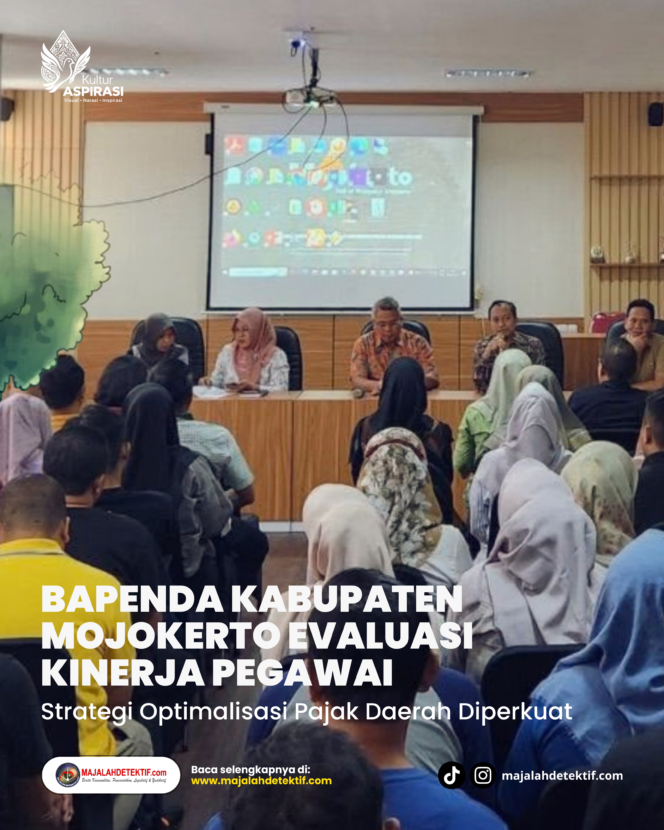 
					Bapenda Kabupaten Mojokerto Evaluasi Kinerja Pegawai, Strategi Optimalisasi Pajak Daerah Diperkuat